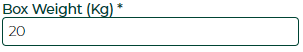 Captura parcial del campo 'Box Weight (Kg)' con valor '20' introducido.
